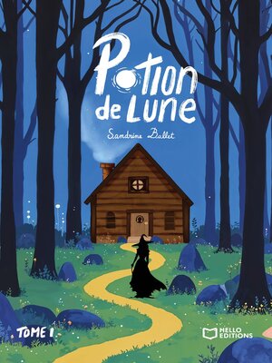 cover image of Potion de Lune--Tome I